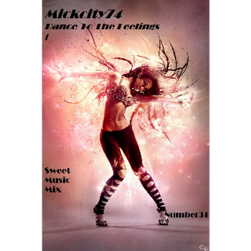 Dance To The Feelings (Sweet Music Mix)