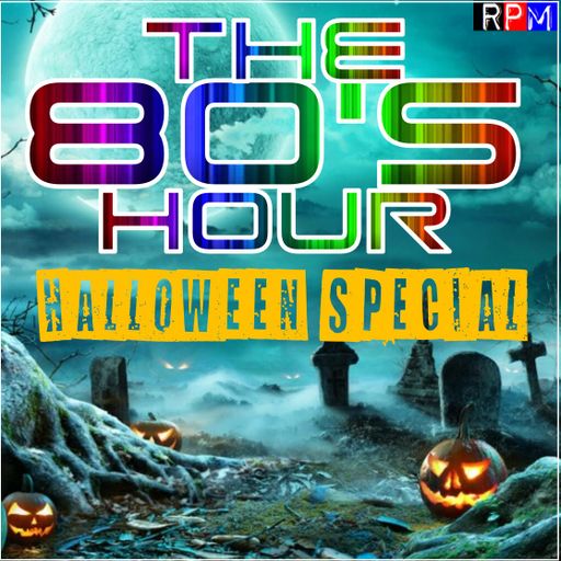 THE 80'S HOUR : HALLOWEEN SPECIAL