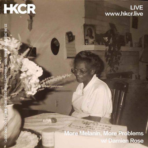 More Melanin, More Problems w/ Damien Rose - 22/06/2023