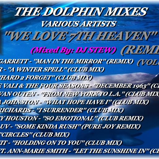 THE DOLPHIN MIXES - VARIOUS ARTISTS - ''WE LOVE 7TH HEAVEN REMIXES'' (VOLUME 14)