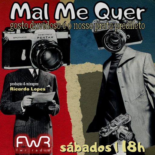 Mal Me Quer 048 - 25.2.2023