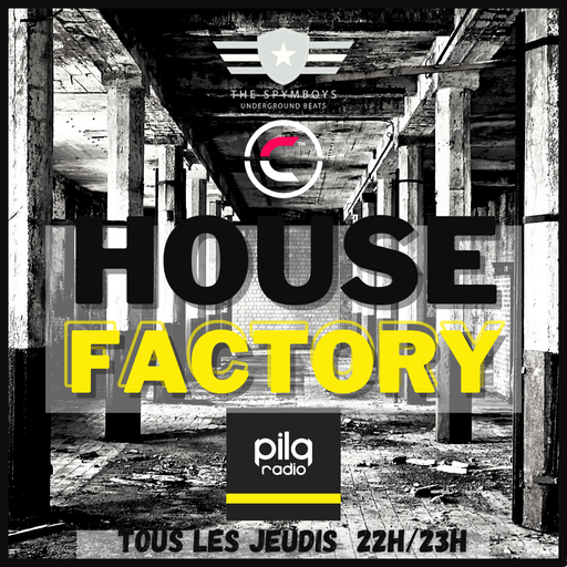 THE SPYMBOYS On PILQ RADIO Presents HOUSE FACTORY #30