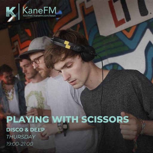 PlayingWithScissors - Disco & Deep - 07.11.24