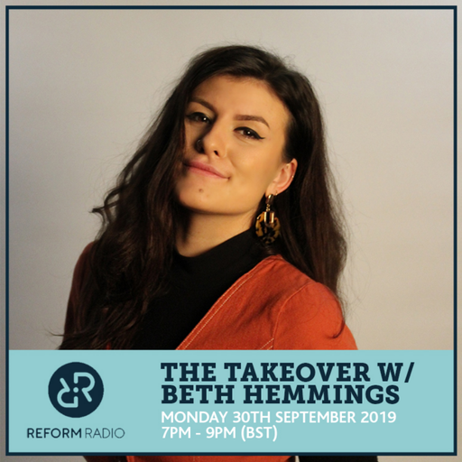 The Takeover w/ Beth Hemmings 30th September 2019