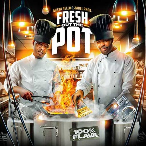 Mista Rello: Fresh Out The Pot [Full Mixtape Link In Description]