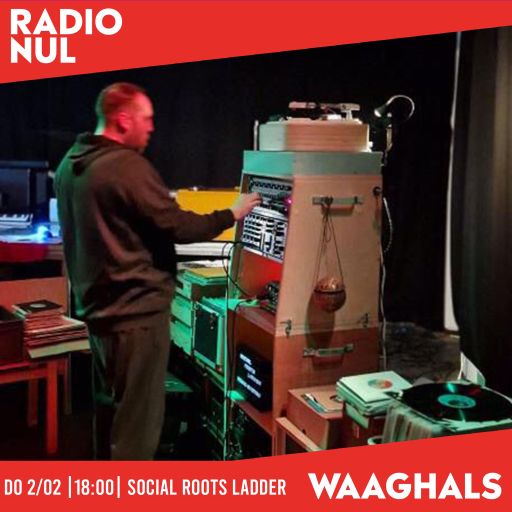 Social Roots Ladder Soundsystem - Waaghals / 02-02-2023