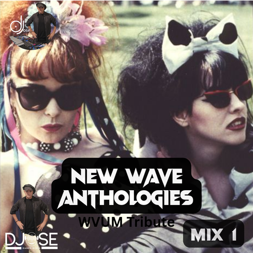 New Wave Anthologies Mix 1 (WVUM Tribute)