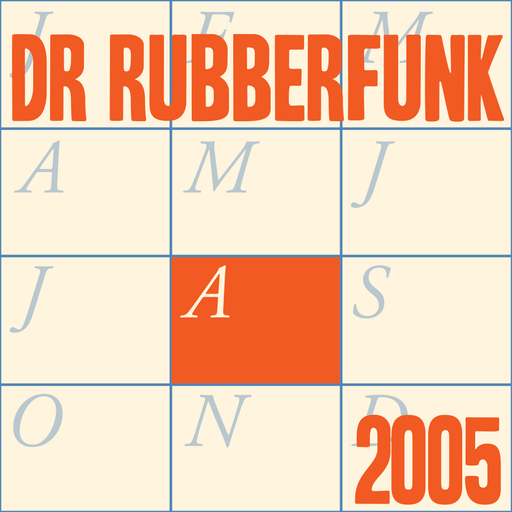 Dr Rubberfunk Mix Of The Month August 2005