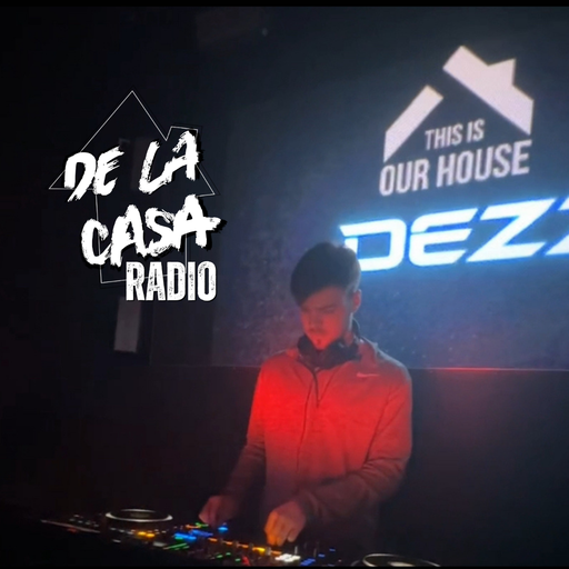 DLC Rising - DEZZ - De La Casa Radio 06.04.26