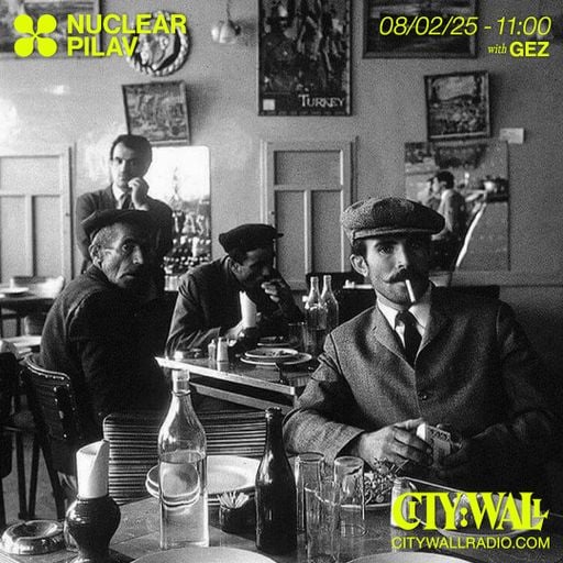 Nuclear Pilav w/ Gez - February 2025