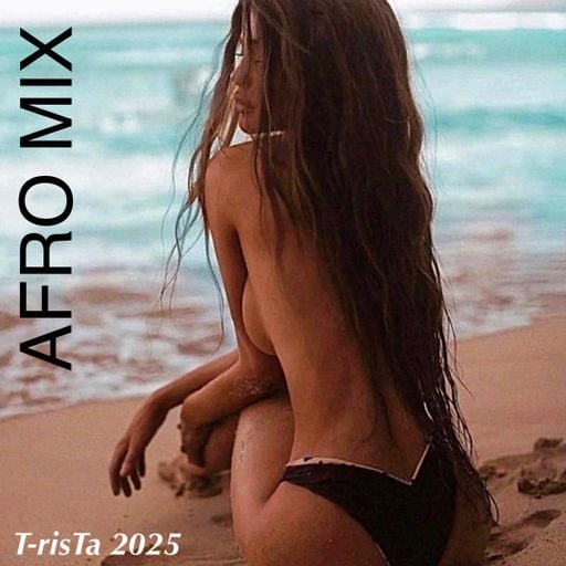 T-risTa 2025 "AFRO MIX" | Best Of Afro House Music Mix Vol.3