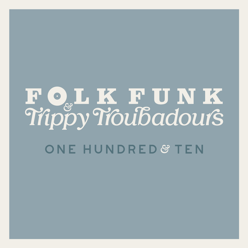 Folk Funk & Trippy Troubadours 110