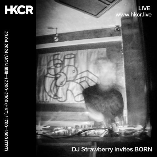 DJ Strawberry invites BORN - 29/04/2024