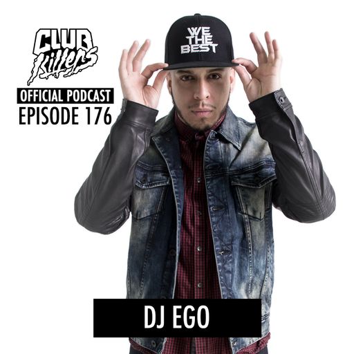 CK Radio Episode 176 - DJ Ego
