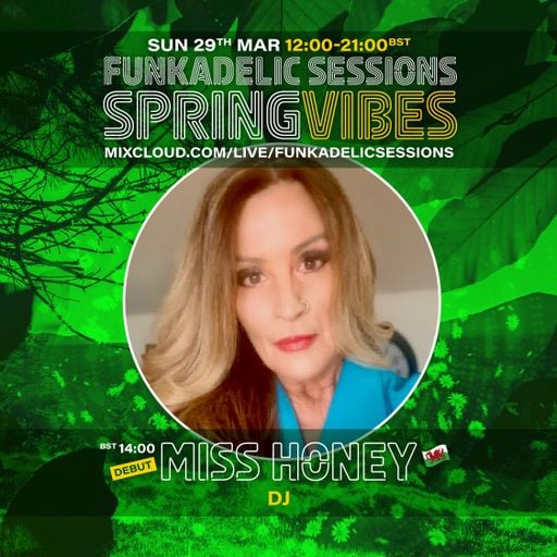 Miss Honey - Funkadelic Sessions - SPRING VIBES - 29-MAR-2026