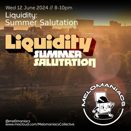 Liquidity // Summer Salutation // 12.06.2024