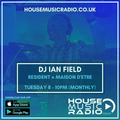 DJ Ian Field_Resident April '24_LIVE on HMR_House, Prog, Melodic, Indie-Dance Mix_Tues 23rd April 24