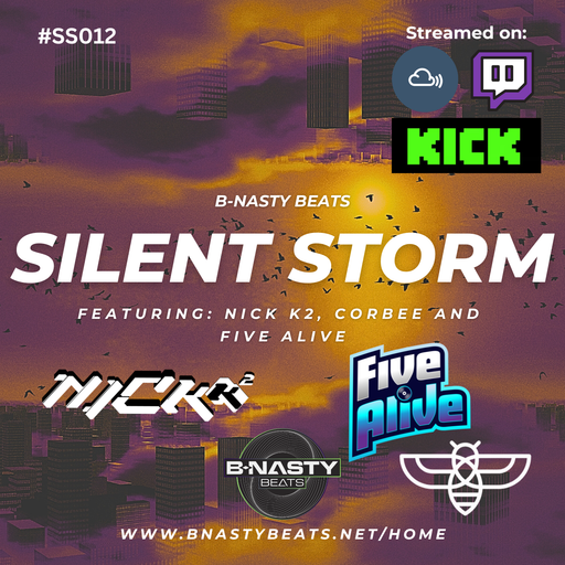 Silent Storm #SS012 w/ Nick K2, Five Alive, Corbee