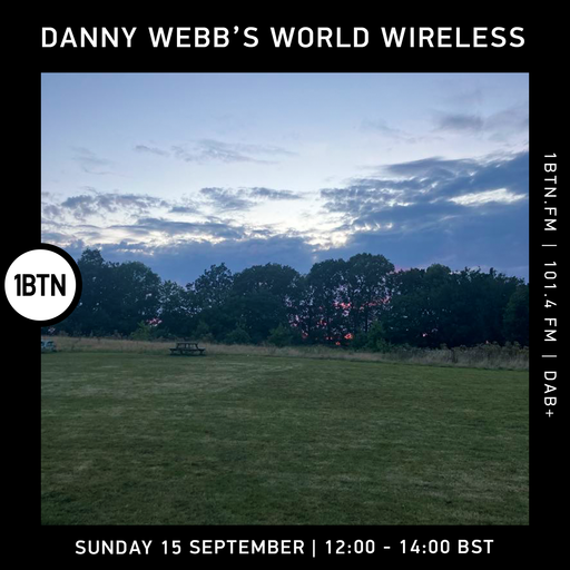Danny Webb's World Wireless - 15.09.24