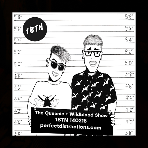 The Queenie + Wildblood Love Action Show on 1BTN 140218