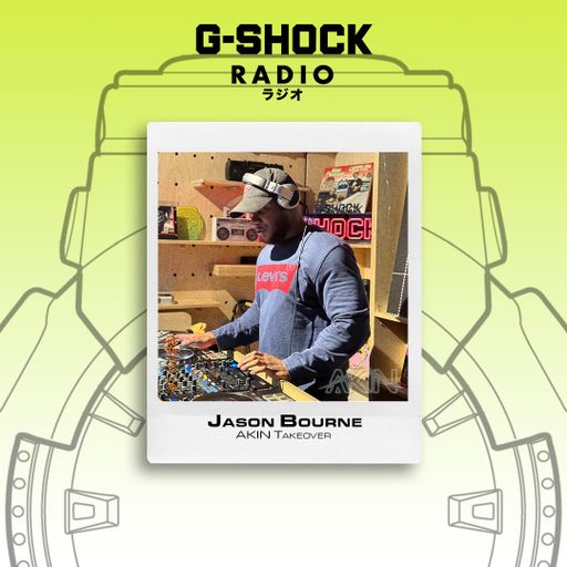 G-SHOCK Radio - Akin Takeover - Jason Bourne - 18/10