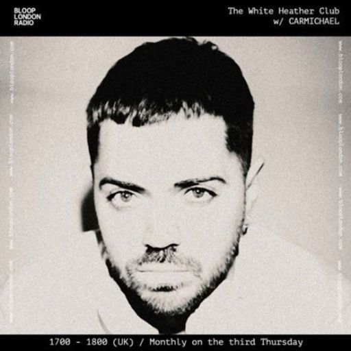 The White Heather Club w/ CARMICHAEL -  22.05.25