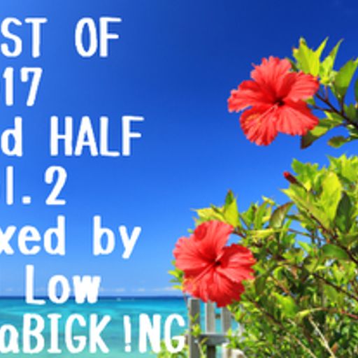 BEST OF 2017 2nd HALF vol.2