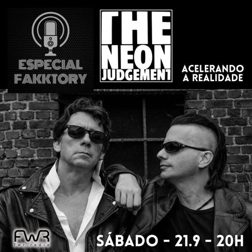 Especial Fakktory - The Neon Judgement - 21.9.2024