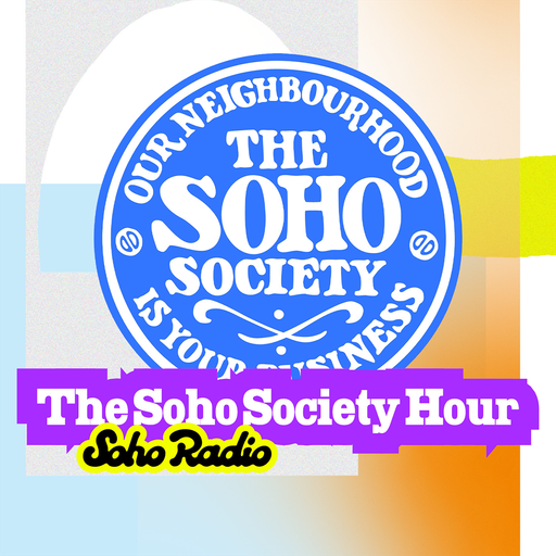 The Soho Society Hour (07/11/2025)