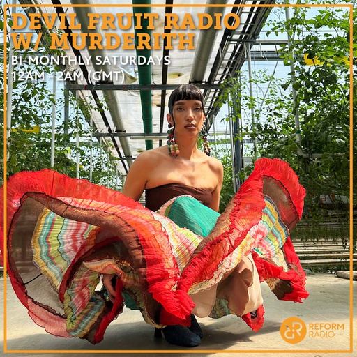 Devil Fruit Radio w/ MURDERITH & Hoodgirl 1st November 2025
