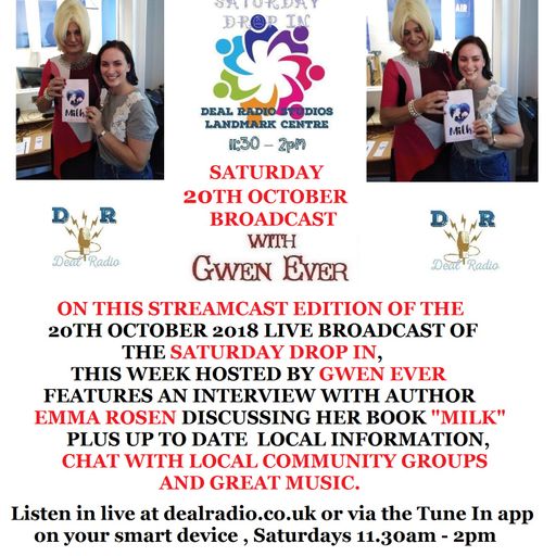 THE DEAL RADIO SATURDAY DROP IN SHOW 20TH OCTOBER 2018 EDITION WITH GWEN EVER