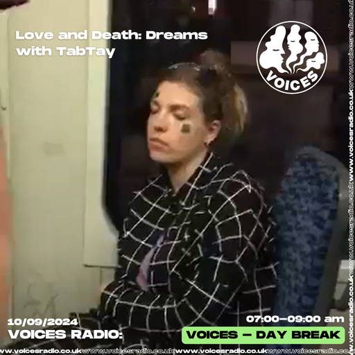 Love and Death: Dreams - 10/09/24 - Voices Radio