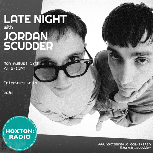 Late Night w Jordan Scudder 17-08-20