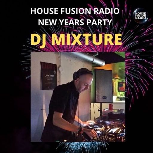 DJ MIXTURE // HAPPY NEW YEAR SHOW 2022 // 1-1-2022