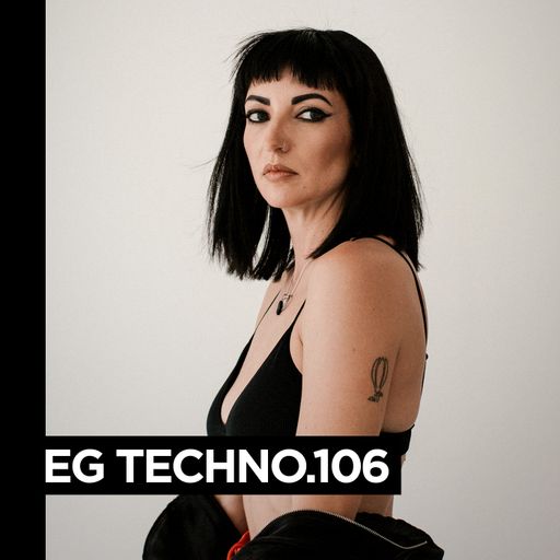 EG TECHNO.106 Juliet Fox (MMW Special)