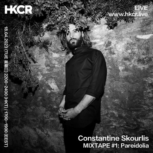 Constantine Skourlis MIXTAPE #1: Pareidolia - 18/04/2023