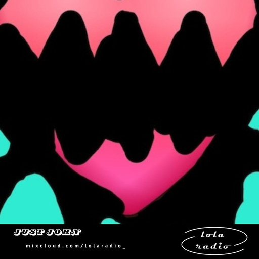 Lola Radio I Just John Guest Mix I 01.04.25