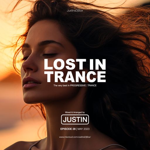 Lost In Trance: Episode 28 - Sunset Mix (May 2023)