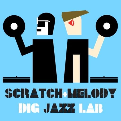 SCRATCH & MELODY - DIG JAZZLAB MIX #09