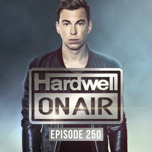 Hardwell On Air 250
