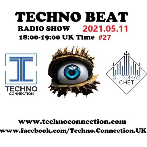 Dj Tomas Chet - Techno Beat Radio Show on Techno Connection 2021.05.11