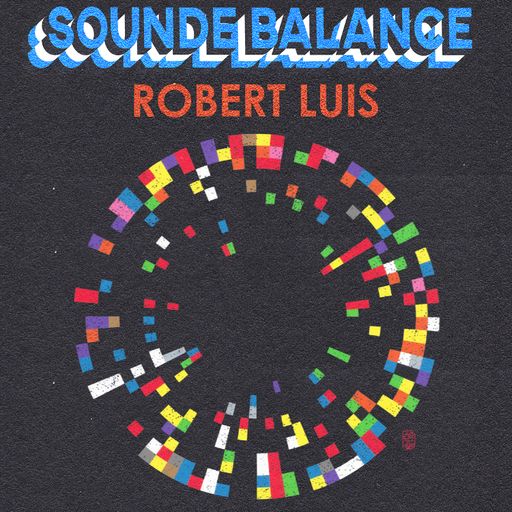 Sounde Balance DJ Mix by Robert Luis