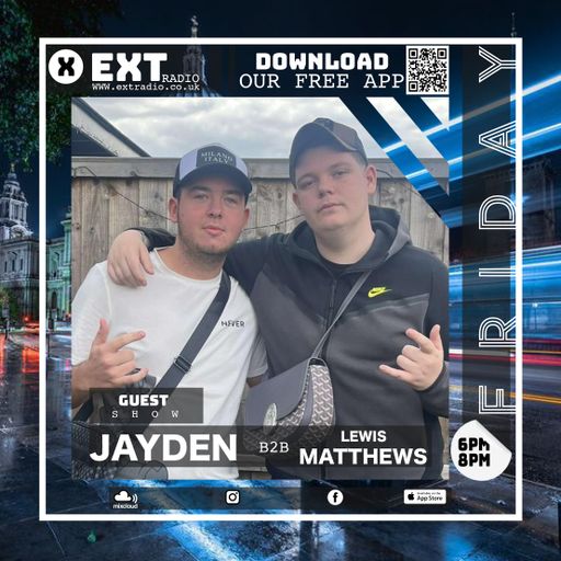 Jayden b2b Lewis Matthews - Guest Show - 18 JUL 2025
