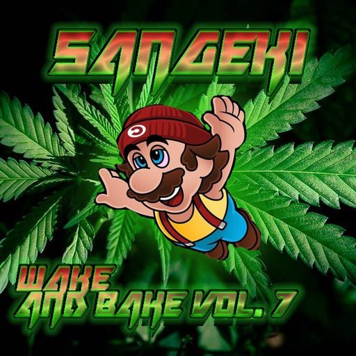 WAKE & BAKE VOL. 7
