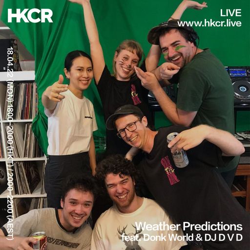 Weather Predictions feat Donk World & DJ D V D - 18/04/2022