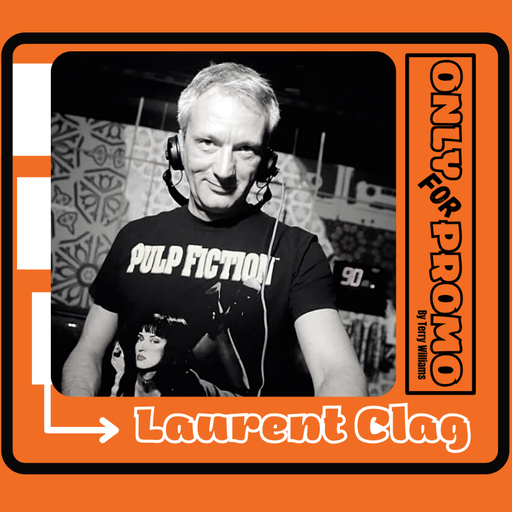 Only For Promo present Laurent Clag