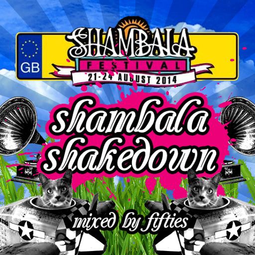 Shambala Shakedown