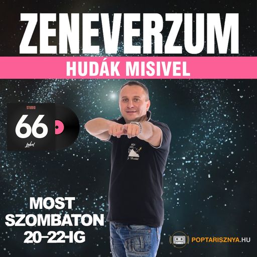 Zeneverzum Hudák Misivel - 66. adás (2024. 10. 12.)
