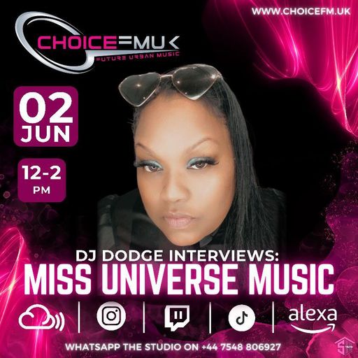 The SOS show with DJ Dodge interview with Miss Universe Music on Choice FMUK 020624