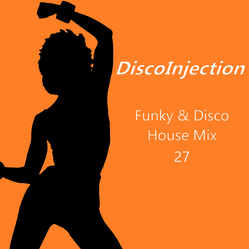 Funky House Mix Vol. 27 / 2022 DiscoinJection